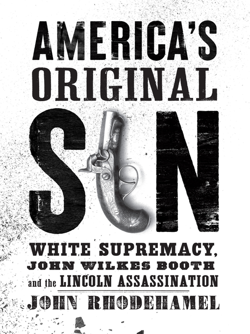 Title details for America's Original Sin by John Rhodehamel - Available